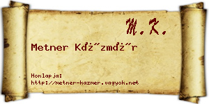 Metner Kázmér névjegykártya